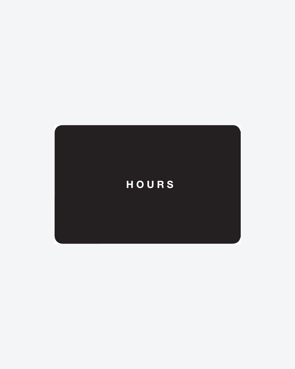 Hours Gift Card